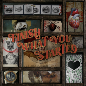 Finish What You Started